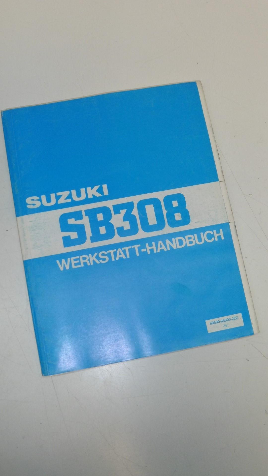 Werkstatthandbuch Werkstatt-Handbuch Reparaturanleitung passt an Suzuki SB308